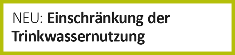 Informationen zur Verordnung �ber die Beschr�nkung der Trinkwasserverwendung